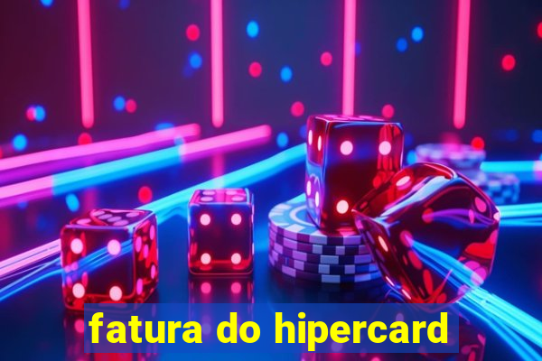 fatura do hipercard